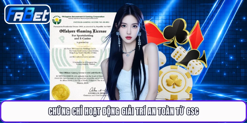 Chứng chỉ hoạt động giải trí an toàn từ GSC