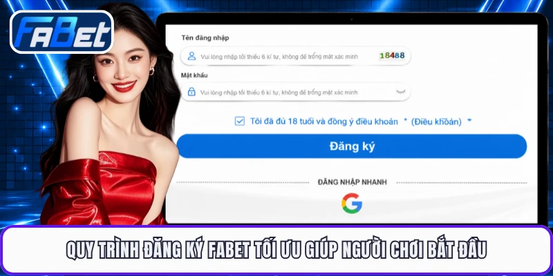 Quy trình đăng ký FABET tối ưu giúp người chơi bắt đầu